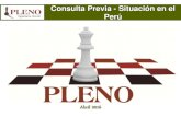 Consulta Previa - Situación en el Perúiimp.org.pe/pptjm/jm14042016-Consulta-Previa-en-el-Peru-Situacion-actual-y...MINCUL a través de la Directiva N° 001-2014-VMI-MC “Lineamientos