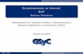 Encaminamiento en Internet: BGP - Academia Cartagena99Los anuncios de subredes provocan tr a co en sentido opuesto Contenidos 1 CIDR 2 Motivaci on 3 Esquema de Internet: ISPs 4 Los