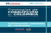 Tipologías de CORRUPCIÓN en COLOMBIA...7 Celebración indebida de contratos En este módulo se abordan los principales delitos asociados a la corrupción en la contratación estatal,
