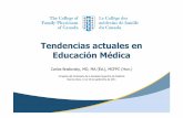 Tendencias actuales en Educación Médica · particular en el área biomédica y gracias a las innovaciones pedagógicas, dotado de medios de aprendizaje eficaces. ... Tendencias