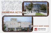 MEMORIA ACTIVIDADES 2017 · Elche, realizó, el 23 de noviembre de 2017, un simulacro de incendio en el edificio Severo Ochoa del campus de Sant Joan d’Alacant. El objetivo de simulación