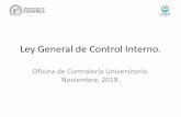 Ley General de Control Interno.ocu.ucr.ac.cr/images/ArchivosOCU/CursosVirtuales/LeyCI.pdf · 2019-11-05 · Eje problematizador: elementos forman parte del mar-co legal del Control