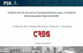 Análisis de los Servicios Complementarios para el Sistema ... · Objetivo de la Etapa 2 Un análisis del SIN colombiano considerando entrada de nuevos desarrollos Proyectar escenarios