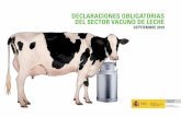 DECLARACIONES OBLIGATORIAS DEL SECTOR VACUNO DE LECHE · recogen leche en España, en las declaraciones obligatorias de entregas mensuales de leche que establece el Real Decreto 319/2015,