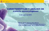CARACTERÍSTICAS Y ANÁLISIS DE Listeria monocytogenes · Número de análisis en 2017 de veinticinco EM es de 80.044 muestras en alimentos. Los principales alimentos en los que se