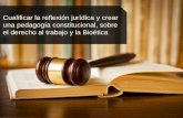 Cualificar la reflexión jurídica y crear una pedagogía ...bioeticadeltrabajo.org/bioeticalaboral/content/ensenanza_bioetica.pdfLa misión y visión es comprender las interpretaciones