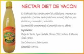 NÉCTAR DIET DE YACÓN · 2015-08-10 · Es Fabricado bajo estricto control de calidad para conservar sus propiedades. Contiene stevia (endulsante natural); Perfecto para diabéticos