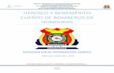 HEROICO Y BENEMÉRITO CUERPO DE BOMBEROS DE HONDURAS · 2019-08-13 · El Heroico y Benemérito Cuerpo de Bomberos de Honduras tiene su creación en el año de 1955, basados como