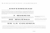 ENFERMEDAD MUERTE DE MUJERES EN LA COLONIAbdigital.unal.edu.co/47698/2/enfermedadymuerte.pdfVer. MEDICINA TRADICIONAL DE COLOMBIA. El Triple Legado UniverSidad NaCional de Colombia.
