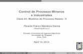 Control de Procesos Mineros e Industriales · 2012-07-03 · Control de Procesos Mineros e Industriales Clase 04: Modelos de Procesos Reales - II Ricardo-Franco Mendoza-Garcia rmendozag@uta.cl