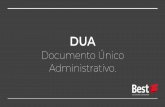 Documento Único DUA Administrativo. · El DUA está compuesto por un total de 8 folios o ejemplares, más uno adicional, conocido como “Levante”. El “Levante” es una parte