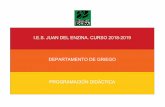 I.E.S. JUAN DEL ENZINA. CURSO 2018-2019 DEPARTAMENTO DE GRIEGO …iesjuandelenzina.centros.educa.jcyl.es/sitio/upload/... · 2018-11-13 · IES Juan del Enzina PROGRAMACIÓN DIDÁCTICA