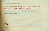  · 2013-08-24 · georges mounin los problemas teÓricos de la traducciÓn versiÓn espaÑola de julio lago alonso segunda ediciÓn revisada biblioteca romÁnica hispÁnica editorial