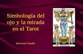 Simbología del ojo y la mirada en el Tarot · El Tarot de Marsella • El Tarot más famoso, aceptado en general como estándar, permaneció olvidado durande siglos, y fue recuperado