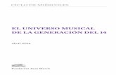 EL UNIVERSO MUSICAL DE LA GENERACIÓN DEL 14de la ciencia, de Pío Baroja, y los primeros esbozos de la de-coración mural –que representó a España en sus regiones– que Joaquín