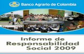 SOMOS UN BANCO SOCIALSOMOS UN BANCO SOCIAL El Banco Agrario de Colombia es un banco del estado que ofrece financiación especialmente al ... El Plan Estratégico está definido para