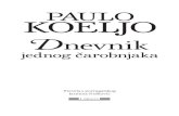 Paulo Koeljo Dnevnik jeD nog čarobnjaka - Laguna · 2014-08-29 · 16 Paulo Koeljo od Kastroheresa. Bliži se moj rođendan, odavno sam napu - stio Sen Žan Pie-de-Por i nalazim