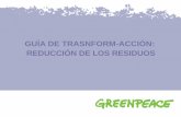 Cómo lograr - Greenpeace España · Separar selectivamente los residuos para facilitar su reciclaje. Paso 1: NOS INFORMAMOS Aprendiendo sobre cuánto, por qué y cómo podemos reducir