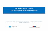 PLAN ANUAL 2019 DA COOPERACIÓN GALEGA · recursos orzamentarios que o goberno galego pon a disposición da cooperación para o desenvolvemento para o ano 2019, de acordo ... queremos