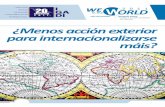 nós no mundo Informe anual de Galicia ¿Menos acción ... · Apuntes para unha estratexia exterior cara os países emerxentes Enrique Sáez Ponte Eurorrexión, crise e Lusofonía