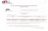 REGLAMENTO CERTIFICACION DE PERSONAS Entidad Certificacion v1.7.pdf · 2018-01-03 · Reglamento de Certificación de Personas 4 OID 1.3.6.1.4.1.18332.105.6 1. OBJETIVO Establecer