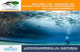 GESTIÓN DEL TURISMO EN ÁREAS NATURALES ......Asesor en Cooperación con el Sector Privado en Temas de Turismo Comisión Nacional de Áreas Naturales Protegidas - México Pamela Salazar