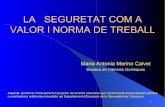 LA SEGURETAT COM A VALOR I NORMA DE TREBALLscqhistoric.iec.cat/continguts/2006/18debat/presentacions... · 2006-05-04 · 2. z. L’educació en valors és una resposta del sistema