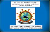LOS PUERTOS INTERIORES COMO CATALIZADORES DE UNA …portalcip.org/.../05/12.00-hs-Carlos-Debreczeni... · los puertos interiores como catalizadores de una logÍstica fluvial eficiente
