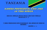 TANZANIA · 2012-05-25 · TANZANIA. Fraternal saludo en el admirable nombre de nuestro señor Jesús, al hermano Álvaro Torres Forero presidente de nuestra iglesia, hermano Vicente