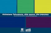 Hichatana Tahuasuca, chie quyca, cha pquyquyold.integracionsocial.gov.co/.../2016documentos/01072016_PIJAO.pdf · Para las familias Pijao es un espacio vital de desarrollo familiar