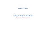 por un gran adepto espiritual chino, llamado Lao …...El libro Tao Te Ching (Libro sobre Tao y Te) fue escrito hace aproximadamente 2500 años por un gran adepto espiritual chino,