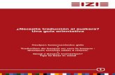 ¿Necesita traducción al euskera? Una guía orientativa · 2018-10-04 · indispensable tanto en las relaciones interpersonales como para el co-rrecto funcionamiento de instituciones,