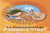 © Patronato Panamá Viejo. Ilustraciones Cecilia Herrera ... · primeros pobladores almacenaban y cocinaban sus alimentos, y de las decoraciones que más les gustaban. Las huellas