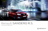 Renault SANDERO R.S....Por último, en todo el manual, cuando se hace referencia al Representante de la marca se trata de un Representante RENAULT. La información contenida en este