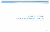 Informe ESCOLARES 2015 · INFORME FINAL: Informe técnico de la Vigilancia Alimentaria y Nutricional por Etapas de vida - Escolares - 2015 5 Tabla 30 Evaluación de E. coli en agua