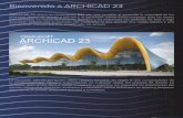 Bienvenido a ARCHICAD 23 · 2019-08-06 · ARCHICAD 23 presenta la nueva Herramienta Abertura, dedicada a modelar y coordinar vanos, nichos y rebajes en el proyecto. Se pueden crear