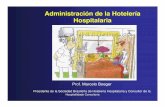 Administración de la Hotelería Hospitalaria · Hospitalaria Prof. Marcelo Boeger Presidente de la Sociedad Brasileña de Hotelería Hospitalaria y Consultor de la. Hospitallidade