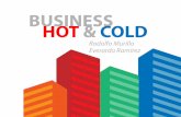 BUSINESS HOT & COLD · HOT & COLD. Las empresas de las industrias calientes se deben al menos tener algunas in˚uencias frías o frescas para la gestión. El negocio de la industria