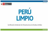 Presentación de PowerPoint...30/11/2017 10 PERÚ LIMPIO PERÚ NATURAL Centro de Acopio de Residuos Municipales Declaración de Impacto Ambiental Capacidad de operación mayor a 10