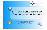 El Tratamiento Asertivo Comunitario en España y Conferencias/Mesa1/Mesa1_1.pdf · 2009-04-22 · Pruebas que avalan el TAC Alternative to mental hospital treatment Stein &Test (1980),
