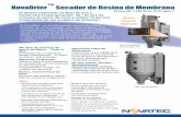 NovaDrier™ Secador de Resina de Membrana · 2017-03-08 · NovaDrier™ Secador de Resina de Membrana El diseño patentado de flujo de aire y membrana propia garantiza -40 ° de