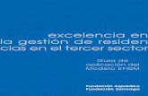 MaquetaciŠn 1 - Aspaldiko · El Libro “Excelencia en la gestión de Residencias del Tercer Sector.Guía de aplicación del modelo EFQM”, es sin duda expresión de cómo las Instituciones