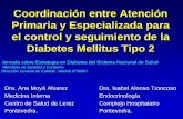 Coordinación entre Atención Primaria y Especializada para el … · 2019-09-05 · Coordinación entre Atención Primaria y Especializada para el control y seguimiento de la Diabetes