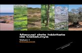 Manual dels hàbitats de Catalunyaatzavara.bio.ub.edu/ManualCORINE/Volum_I_2a.pdfmaig de 1992 sobre la conservació dels hàbitats naturals i de la fauna i la flora salvatges, DO L206,