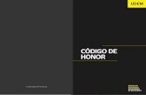 Código de Honor...Código de Honor Sistema de Integridad UDEM 05 06 Preámbulo Capítulo I La Universidad de Monterrey Disposiciones generales Enfatiza que sus Principios, Fines y
