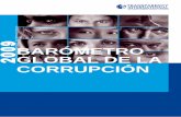 BARÓMETRO GLOBAL DE LA CORRUPCIÓN · principales conclusiones de una encuesta de opinión que analiza las opiniones del público en general sobre corrupción, así como sus experiencias