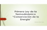 Primera Ley de la Termodinámica “Conservación de la Energía”dcb.ingenieria.unam.mx/wp-content/themes/tempera...“Conservación de la energía” Principio de conservación
