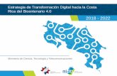 Estrategia de Transformación Digital hacia la Costa …...tecnologías digitales disruptivas en el quehacer de los diferentes sectores de la sociedad costarricense. Eje No. 6 Estrategia