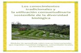 1 Los conocimientos tradicionales y la utilización consuetudinaria sostenible de la ... · 2017-10-30 · la biodiversidad son reconocidos y respaldados en el derecho internacional.