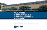 PLAN DE DESARROLLO INSTITUCIONAL - …itsa.edu.co/docs/PDI-2014-2018-V2016.pdf2015”, “Barranquilla Florece para Todos: 2012-2015”, y “Soledad Nos Necesita a Todos: 2012-2015”,